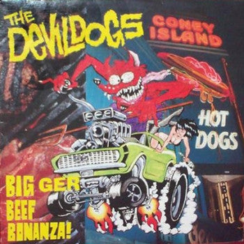 DEVIL DOGS - Bigger Beef Bonanza LP