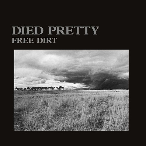 DIED PRETTY - Free Dirt LP