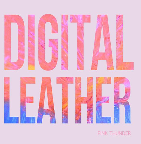DIGITAL LEATHER - Pink Thunder LP (colour vinyl)