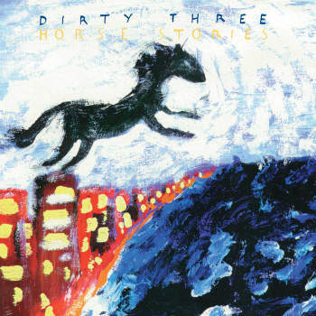 DIRTY THREE - Horse Stories 2LP