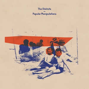 DISTRICTS - Popular Manipulations LP