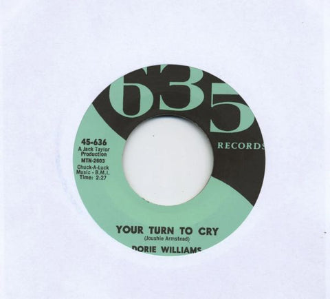 DORIE WILLIAMS - Your Turn To Cry 7"