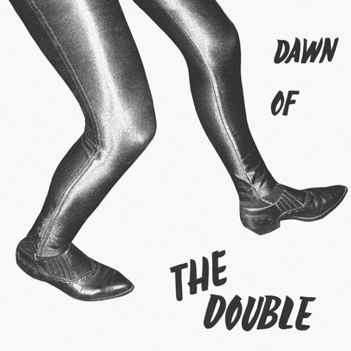 DOUBLE, THE - Dawn Of The Double LP