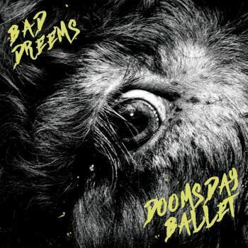 BAD//DREEMS - Doomsday Ballet LP (colour vinyl)