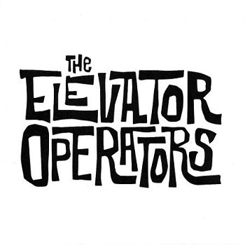 ELEVATOR OPERATORS - s/t 7"