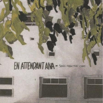 EN ATTENDANT ANA - Songs From The Cave 12"