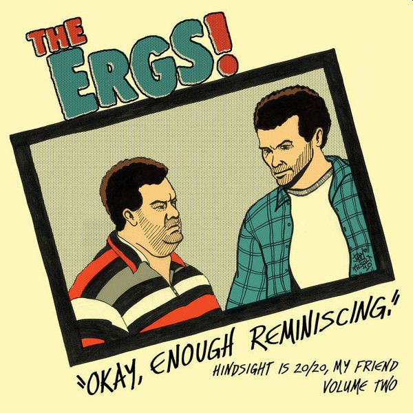ERGS! - Hindsight Is 20/20 My Friend Volume Two LP (colour vinyl)