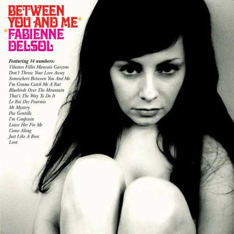 FABIENNE DELSOL - Between You And Me LP (colour vinyl)