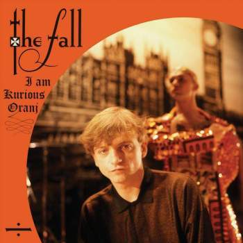 FALL, THE - I Am Kurious Oranj LP