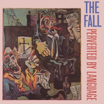 FALL, THE - Perverted By Language LP