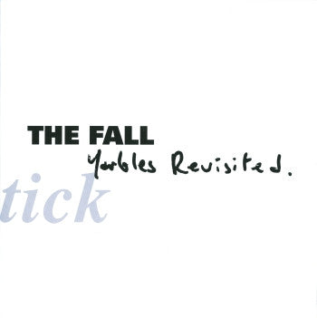 FALL, THE - This Nation's Saving Grace + Schtick: Yarbles Revisited 2LP