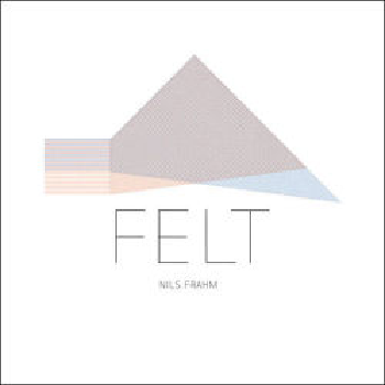 NILS FRAHM - Felt LP