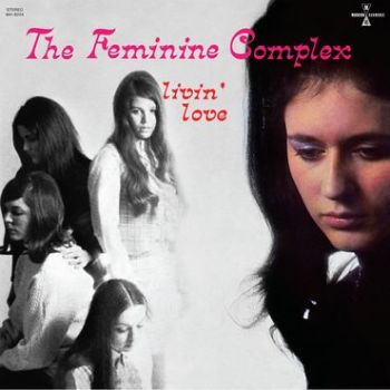 FEMININE COMPLEX – Livin’ Love 2LP