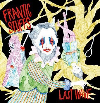 FRANTIC STUFFS - Last Wave LP