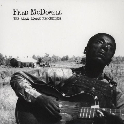 FRED McDOWELL - The Alan Lomax Recordings LP