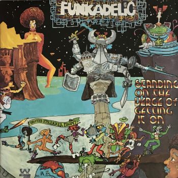 FUNKADELIC - Standing On The Verge Of Getting It On LP