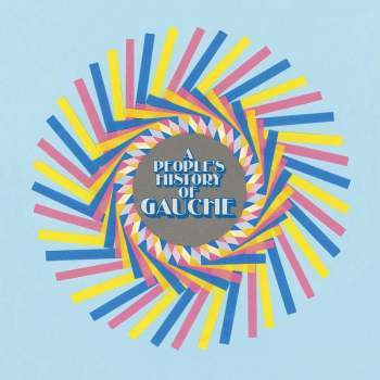 GAUCHE - A People's History of Gauche LP (colour vinyl)