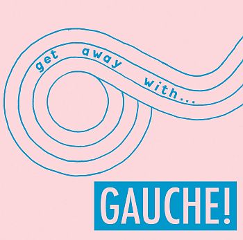 GAUCHE - Get Away With... LP