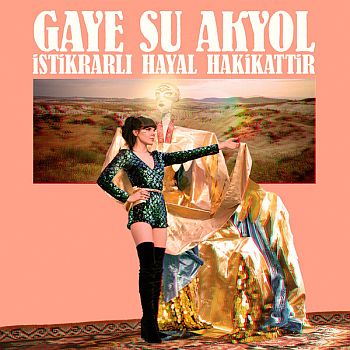 GAYE SU AKYOL - Istikrarlı Hayal Hakikattir LP