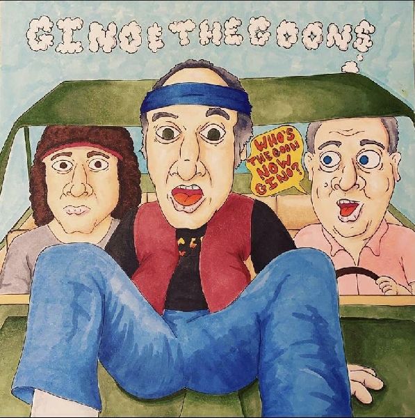 GINO AND THE GOONS - Here We Go (Again) 7"