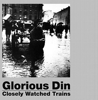 GLORIOUS DIN - Closely Watched Trains LP