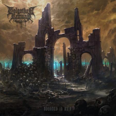 GOLGOTHAN REMAINS - Adorned In Ruins LP