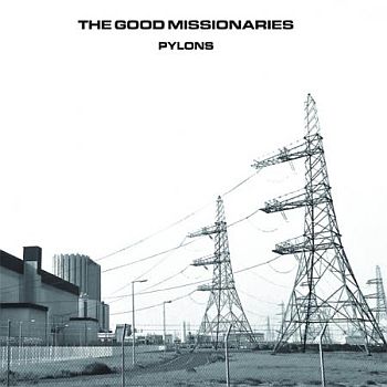 GOOD MISSIONARIES - Pylons LP
