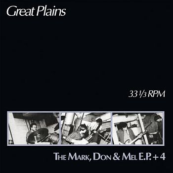 GREAT PLAINS - The Mark, Don & Mel E.P. + 4 LP