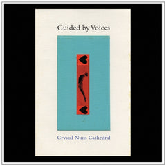 GUIDED BY VOICES - Crystal Nuns Cathedral LP