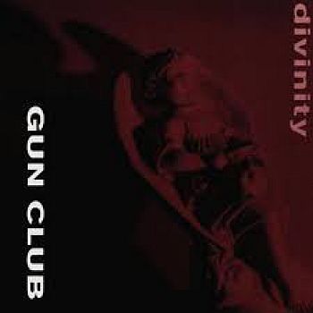 GUN CLUB - Divinity LP