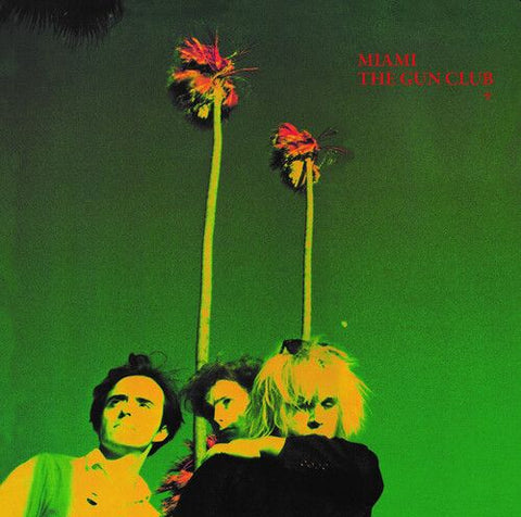 GUN CLUB - Miami (Deluxe Edition) 2LP