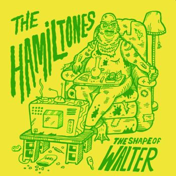 HAMILTONES - The Shape of Walter 7" (colour vinyl)