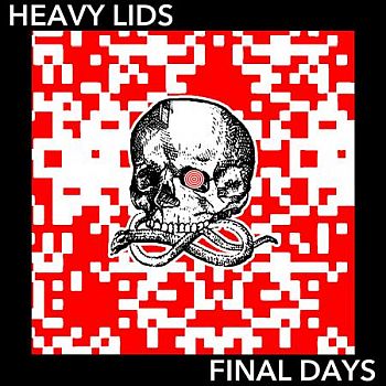 HEAVY LIDS - Final Days LP