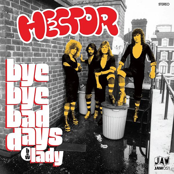 HECTOR - Bye Bye Bad Days 7"