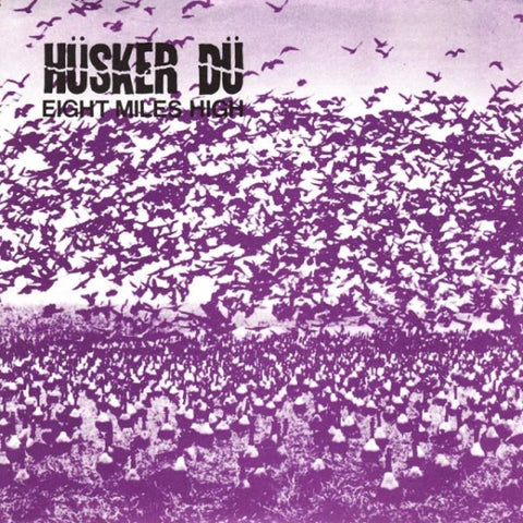 HUSKER DU - Eight Miles High 7"