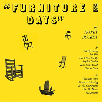 HONEY BUCKET - Furniture Days LP