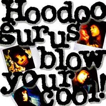 HOODOO GURUS - Blow Your Cool LP