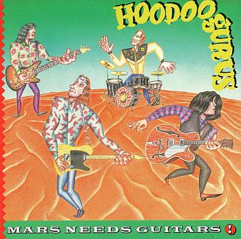 HOODOO GURUS - Mars Needs Guitars LP