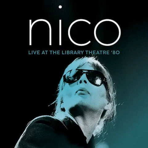 NICO - Live At The Library Theatre '80 LP (RSD 2023)