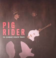 PIG RIDER - The Robinson Scratch Theory 2LP