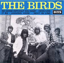 BIRDS - No Good Without You Baby 7"