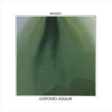 ILDEFONSO AGUILAR - Erosion 2LP