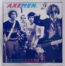 AXEMEN - Derry Legend LP
