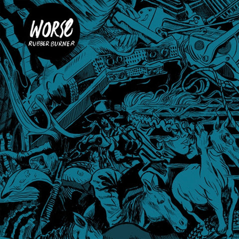 WORSE - Rubber Burner LP