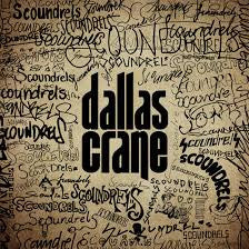 DALLAS CRANE - Scoundrels LP