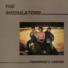 MODULATORS - Tomorrow's Coming LP