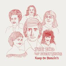 KEEP ON DANCIN'S - The End of Everything LP