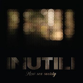 INUTILI - New Sex Society LP