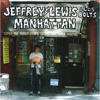 JEFFREY LEWIS & LOS BOLTS - Manhattan LP