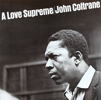 JOHN COLTRANE - A Love Supreme LP